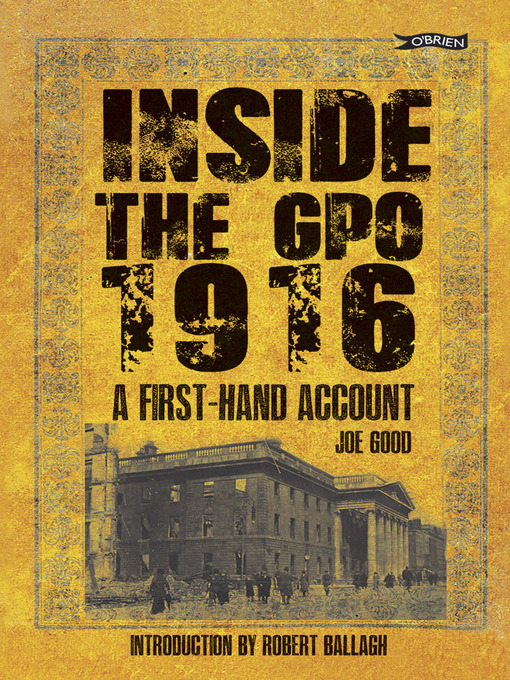 Title details for Inside the GPO 1916 by Joe Good - Available